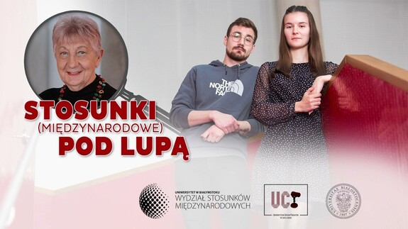 Stosunki (międzynarodowe) pod lupą – odc. 6 