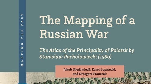The Mapping of a Russian War – international relations researcher from University of Białystok, co-author of a book published by the prestigious Briil publishing house