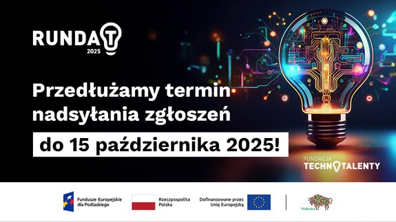 Nabór do „Runda T 2025” Fundacja Technotalenty