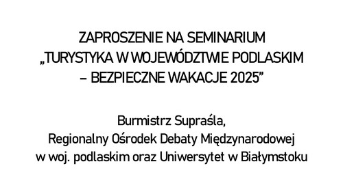 Bezpieczne wakacje 2025 w sercu Podlasia!