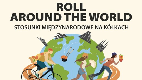 Roll around the world - stosunki międzynarodowe na kółkach